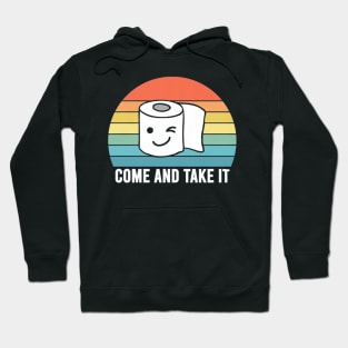 Come and take it Hoodie